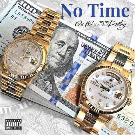 No Time ft. 33Dontay | Boomplay Music