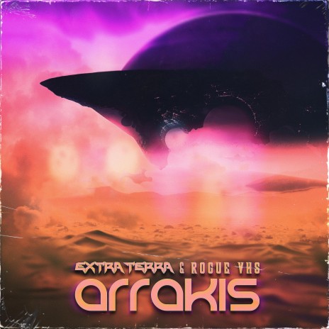 Arrakis ft. Rogue VHS | Boomplay Music