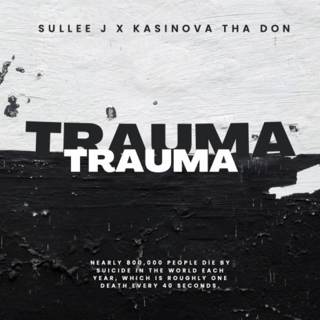 TRAUMA ft. Kasinova Tha Don | Boomplay Music