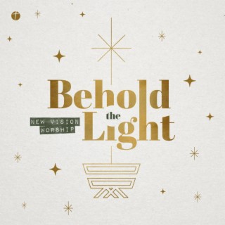 Afskedige Ulempe tåbelig Download New Vision Worship album songs: Behold the Light | Boomplay Music