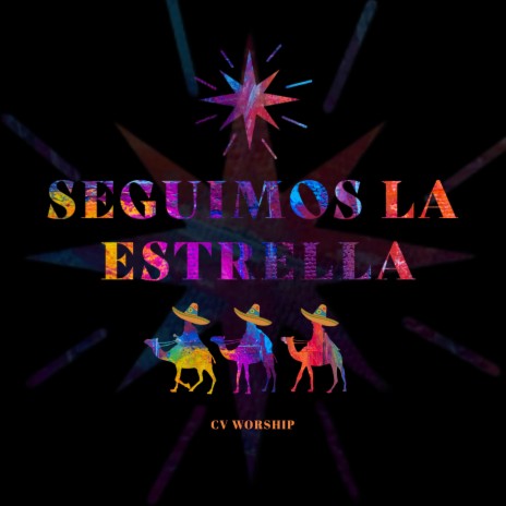 SEGUIMOS LA ESTRELLA