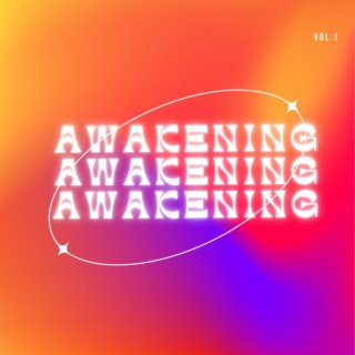 AWAKENING Vol.1