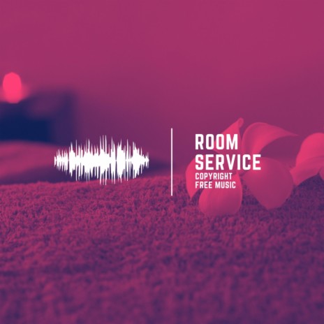 Room Service | Boomplay Music