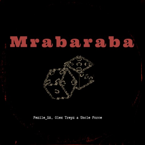 Mrabaraba ft. Olex Treyz & Uncle Force | Boomplay Music