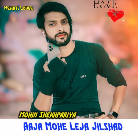 Aaja Mohe Leja Jilshad | Boomplay Music