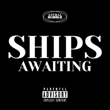 SHIPS AWAITING