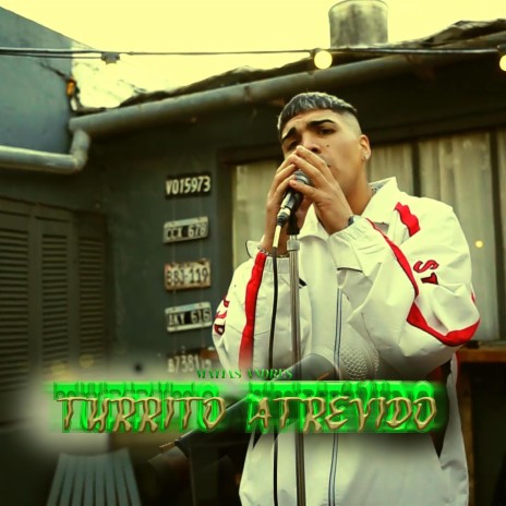 TURRITO ATREVIDO | Boomplay Music
