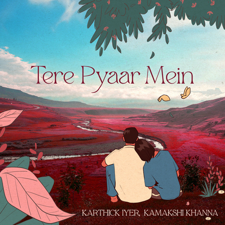 Tere Pyaar Mein ft. Kamakshi Khanna | Boomplay Music