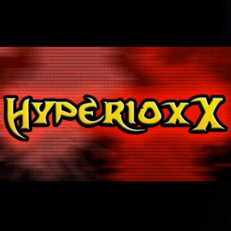HyperioxX | Boomplay Music