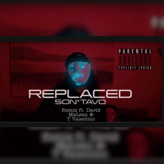 REPLACED (Remix)