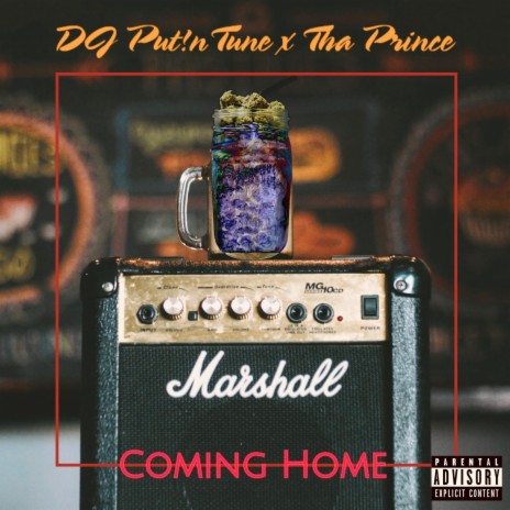 I'm Coming Home ft. Tha Prince | Boomplay Music