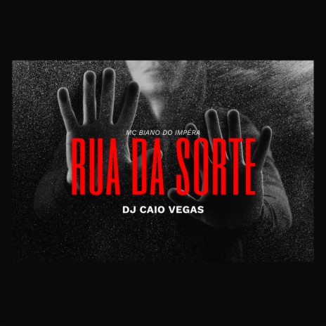 RUA DA SORTE ft. DJ CAIO VEGAS | Boomplay Music
