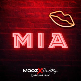 M.I.A. (Missing In Action) ft. Mooz PH & Not Your Crew lyrics | Boomplay Music