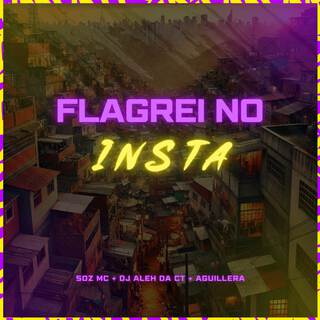 Flagrei No Insta