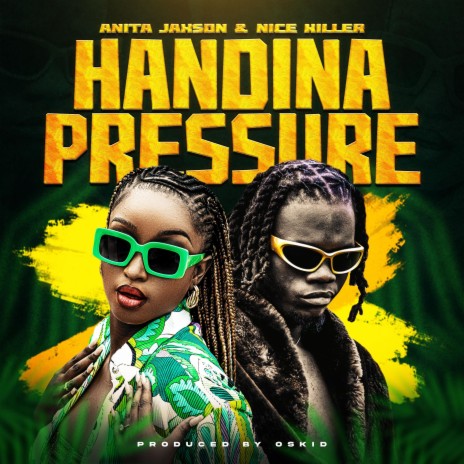 Handina Pressure ft. Anita Jaxson & Nice Killer | Boomplay Music
