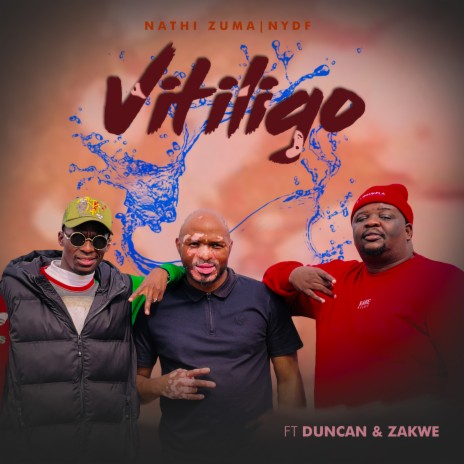 VITILIGO ft. Zakwe & Duncan | Boomplay Music