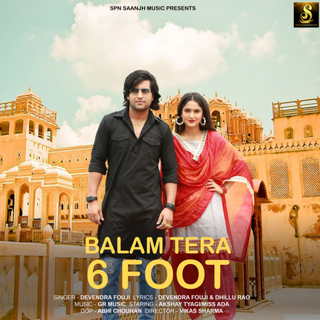 Balam Tera 6 Foot | Boomplay Music