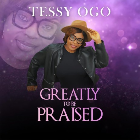 Greatly to Be Praised | Boomplay Music