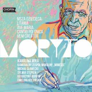 Stanisław Moryto: Msza dziecięca, Litania, Ave Maria, Cantio polonica, Veni Creator