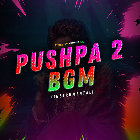 Pushpa 2 Bgm (Instrumental) | Boomplay Music