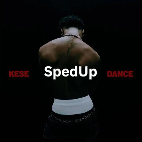 Kese (Dance SpedUp) | Boomplay Music