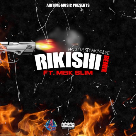 RIKISHI (REMIX) ft. MBK Slim | Boomplay Music