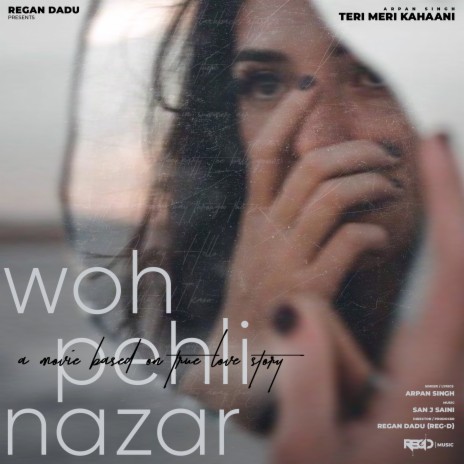 Woh Pehli Nazar (Teri Meri Kahaani) Chapter 01 ft. Regan Dadu