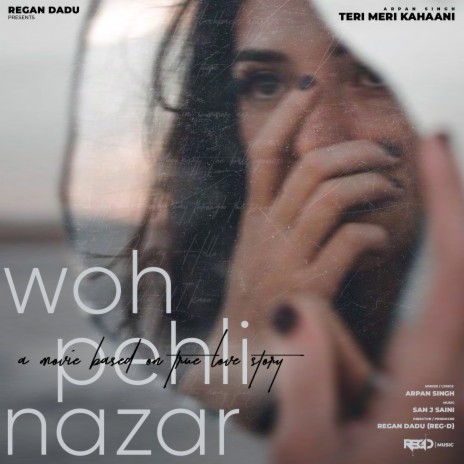 Woh Pehli Nazar (Teri Meri Kahaani) Chapter 01 ft. Regan Dadu | Boomplay Music