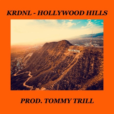 Hollywood Hills | Boomplay Music