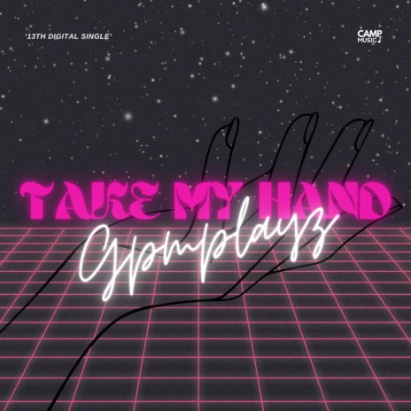 Take My Hand | Boomplay Music