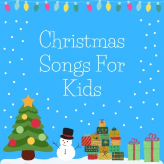 Christmas Songs For Kids