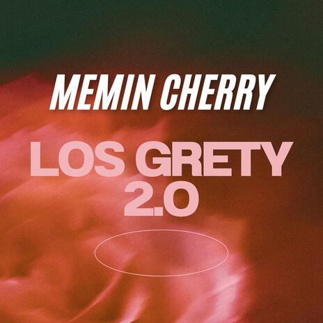 Los Grety 2,0 | Boomplay Music