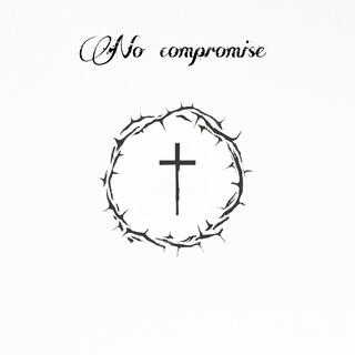 NO COMPROMISE