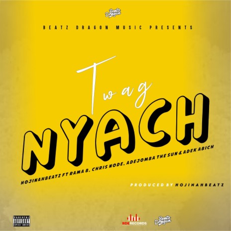 Twag Nyach ft. Rama B, Chris Node, Adejomba The Sun & Adek Abich | Boomplay Music