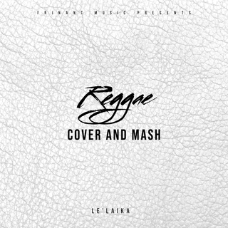 REGGAE COVER AND MASH