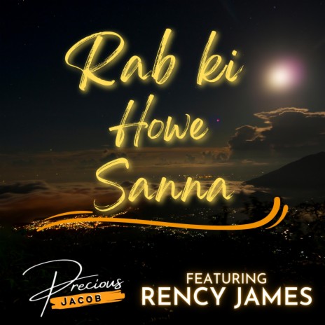 Rab ki Howe Sanna ft. Rency James