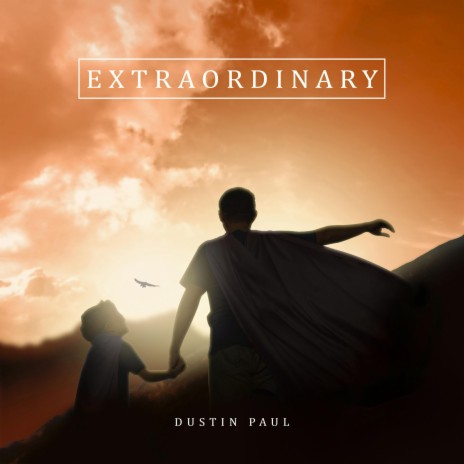 Extraordinary | Boomplay Music