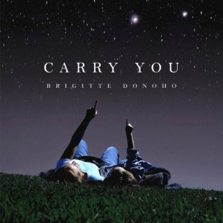 Carry You lyrics | Boomplay Music