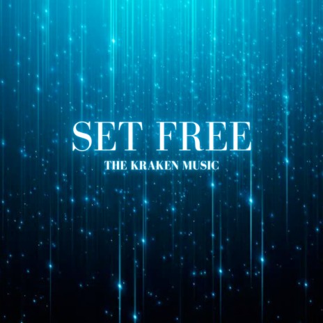 SET FREE | Boomplay Music