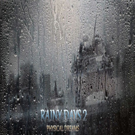 Rainy Days Fourteen | Boomplay Music