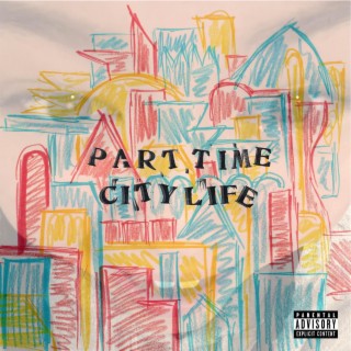 Part Time City Life ft. Jho lyrics | Boomplay Music