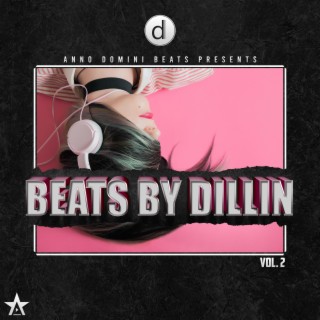 Beats By Dillin, Vol. 2