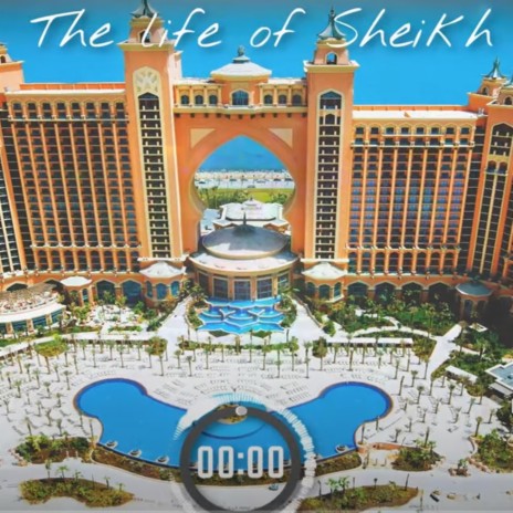 The life of Sheikh | Boomplay Music