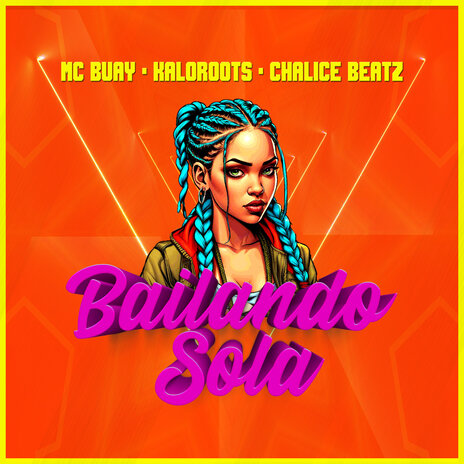 Bailando Sola ft. Kaloroots & Chalice Beatz | Boomplay Music