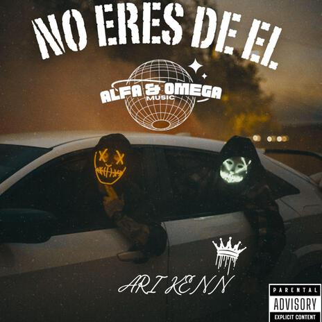 NO ERES DE EL | Boomplay Music