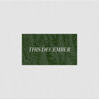 This December lyrics | Boomplay Music