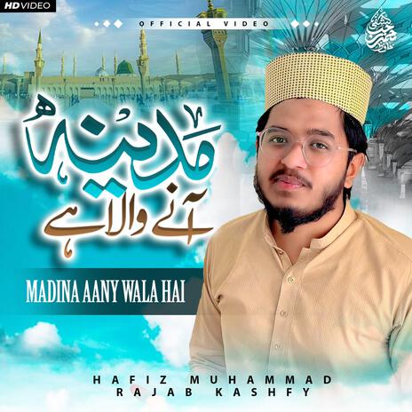 Madina Aany Wala Hai | Boomplay Music