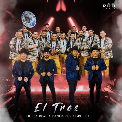 El Tres ft. Banda Puro Grullo | Boomplay Music