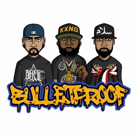 Bulletproof ft. KXNG Crooked & Beast 1333 | Boomplay Music