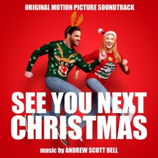 See You Next Christmas (Original Motion Picture Soundtrack)